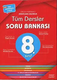 ELEMENT SORU BANKASI TÜM DERSLER 8.SINIF